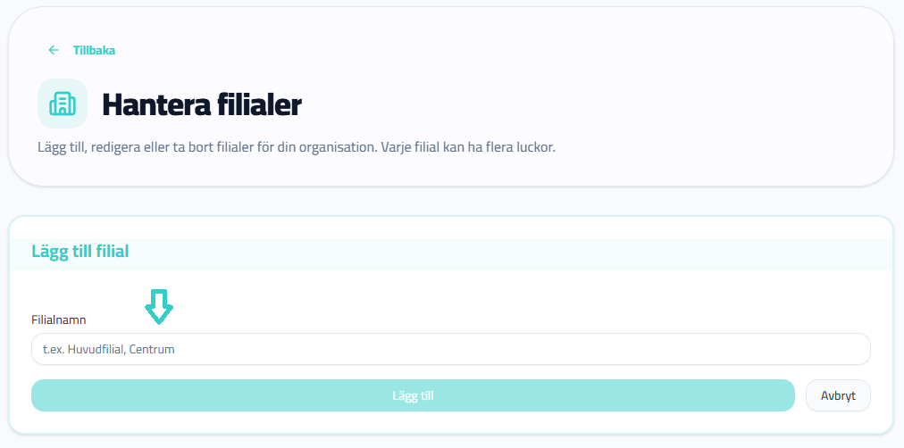 Ange filialnamn (t.ex. 'Huvudkontoret').